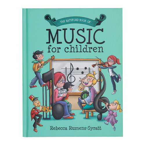 Batsford Book Of Music For Kids