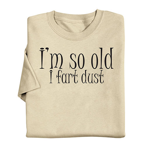 I Fart Dust T-Shirt