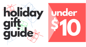 Great Gifts Under $10