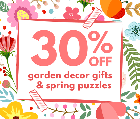 30% Off Select Garden Dcor Gifts & Spring Puzzles