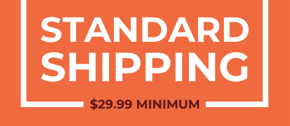 Free Standard Shipping, $29.99 Minimum