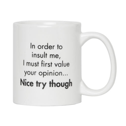 In Order to Insult Me Funny Jumbo Mug