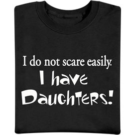 I Have Daughters Tee