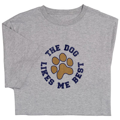The Dog Likes Me Best- Tee