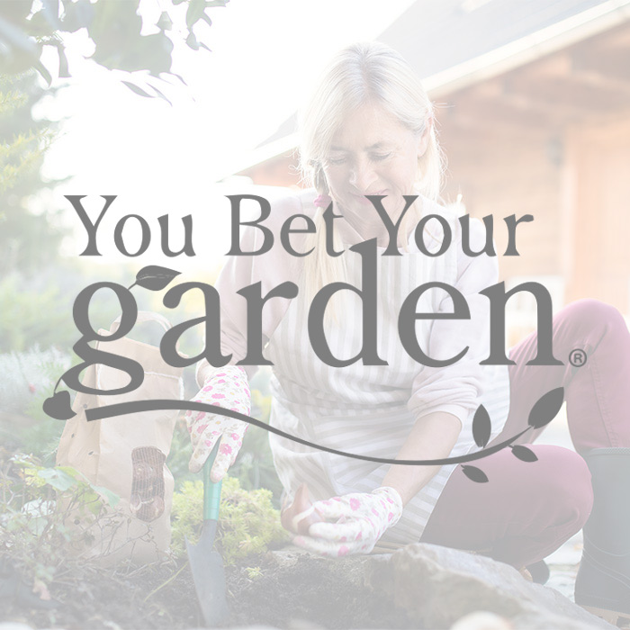 You Bet Your Garden