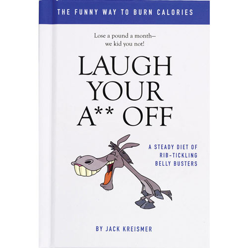 Laugh Your A** Off Book