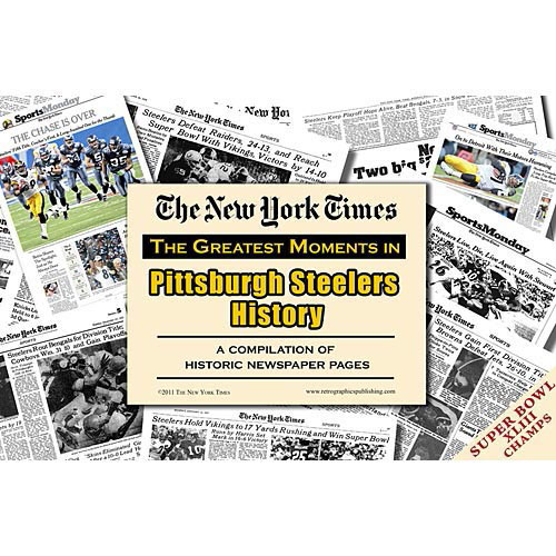 New York Times Greatest Moments Newspaper : Pittsburgh Steelers