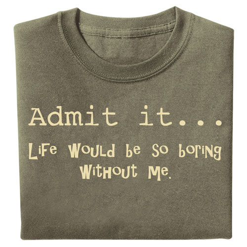 Admit It Novelty T-shirt