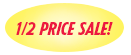 Half Price Sale